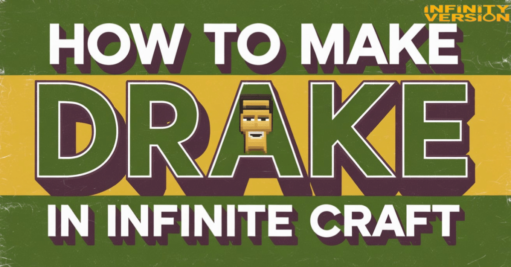 How to Make Drake in Infinite Craft