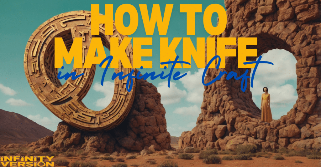 How to make Knife in Infinite Craft