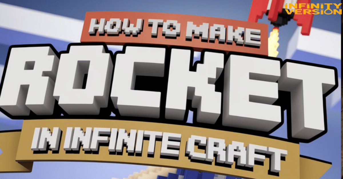 How to Make Rocket in Infinite Craft