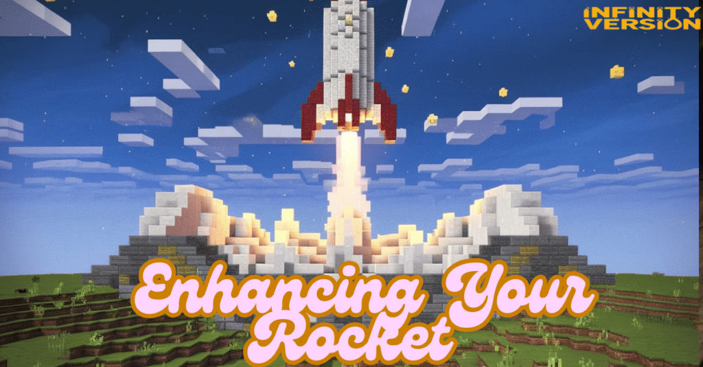 Enhancing Your Rocket