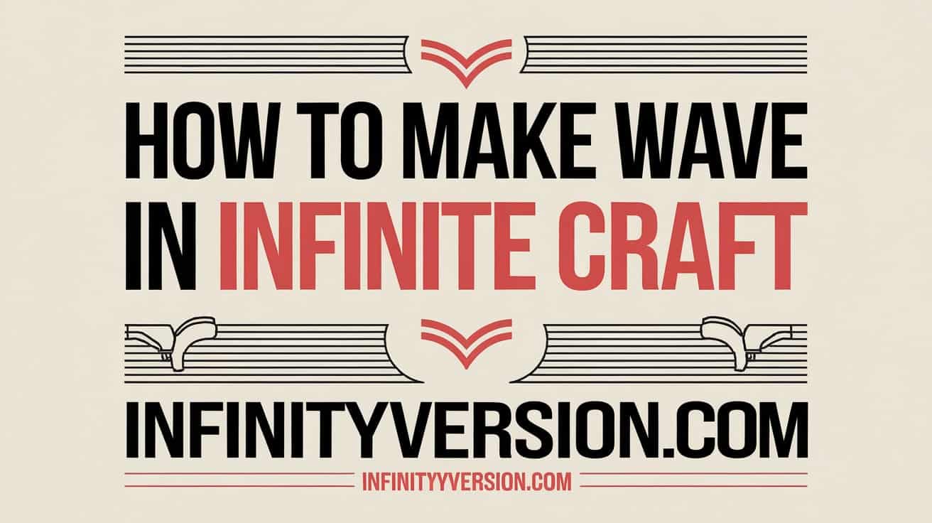 How to Make Wave in Infinite Craft