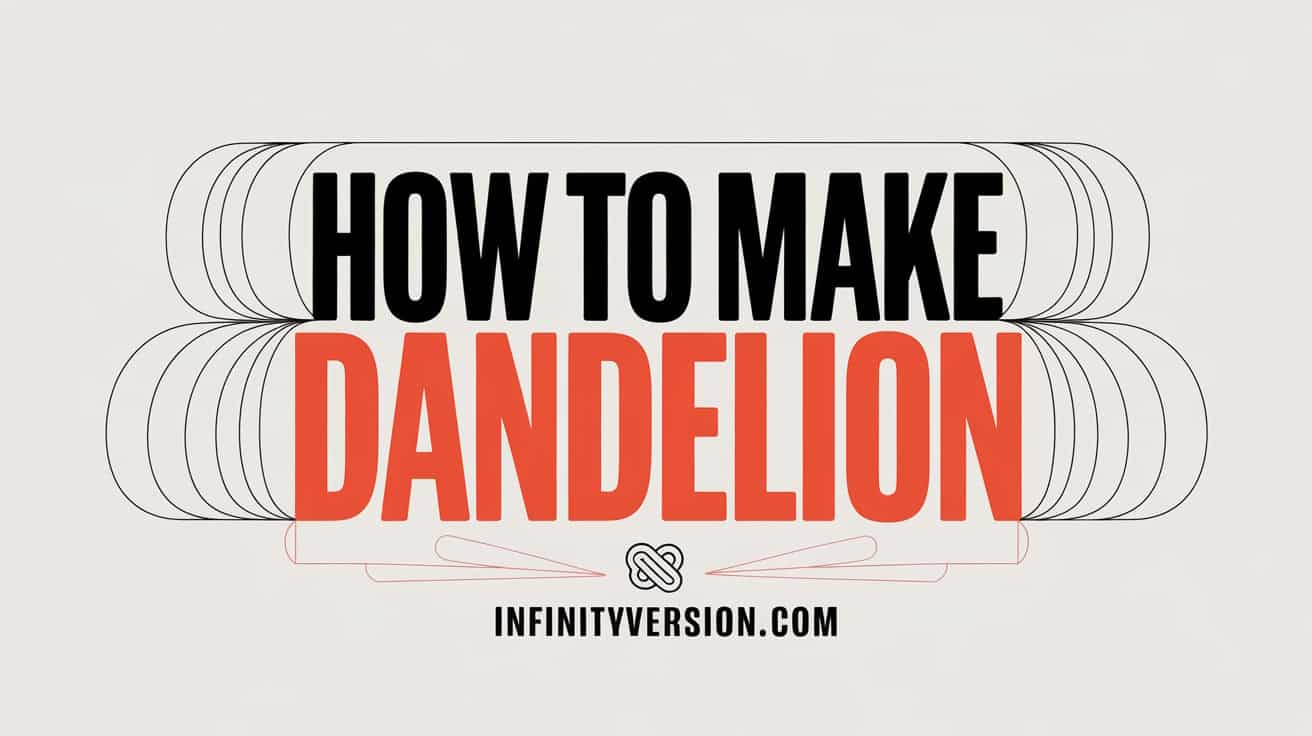 How to make dandelion