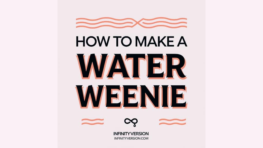 How to Make a Water Weenie