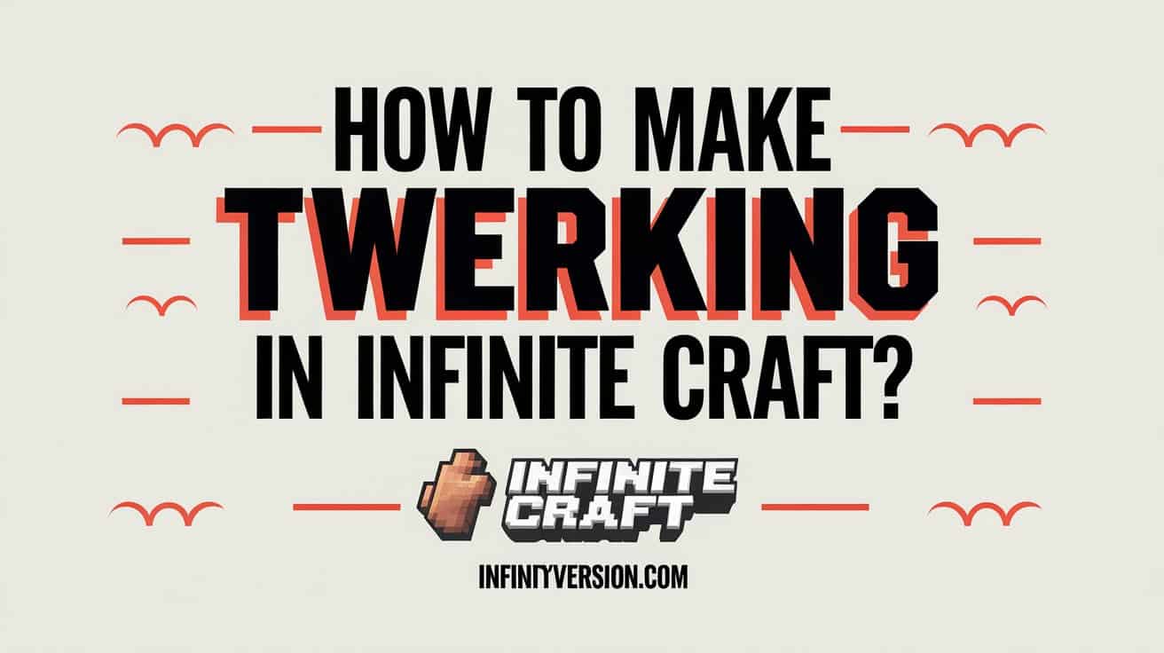 How to Make Twerking